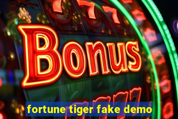 fortune tiger fake demo